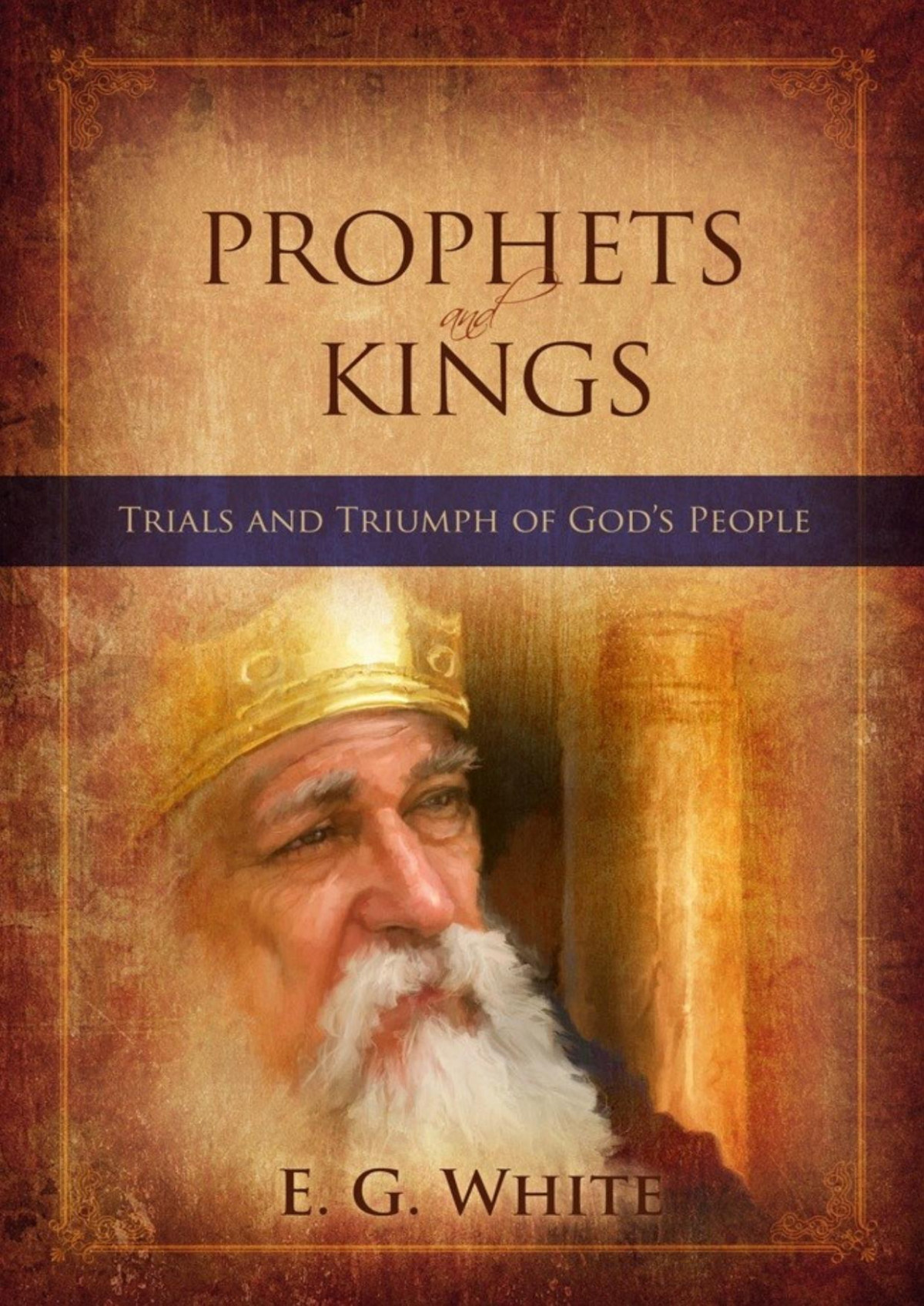 Prophets And Kings Ellen G White
