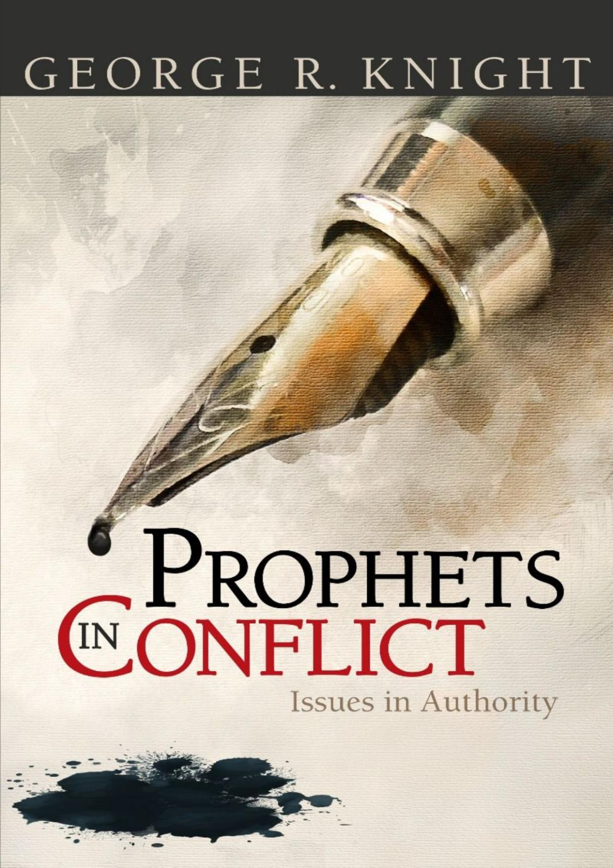Prophets In Conflict George R Knight