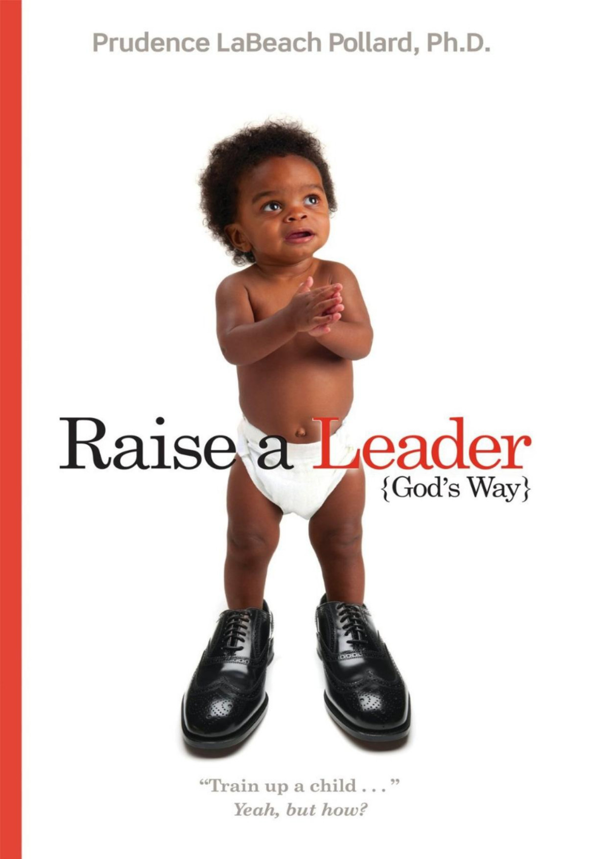 Raise A Leader Gods Way Prudence Labeach Pollard
