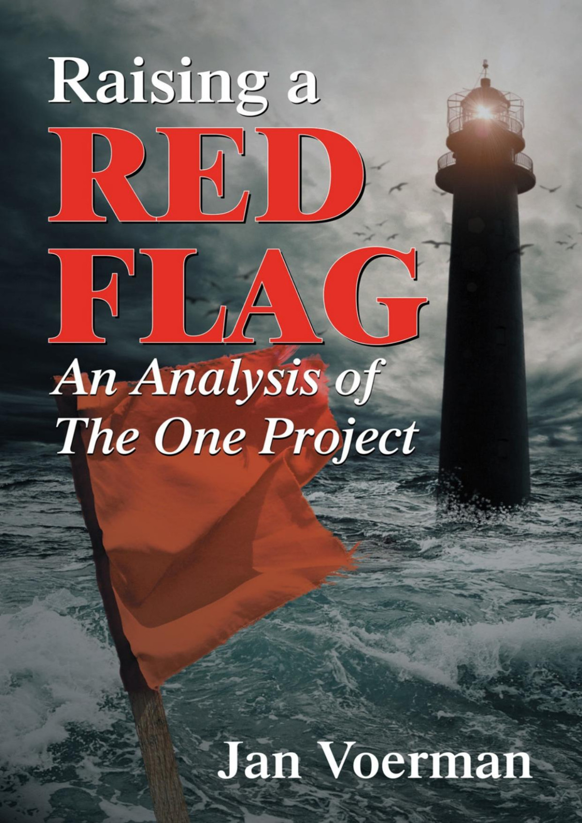 Raising A Red Flag Jan Voerman