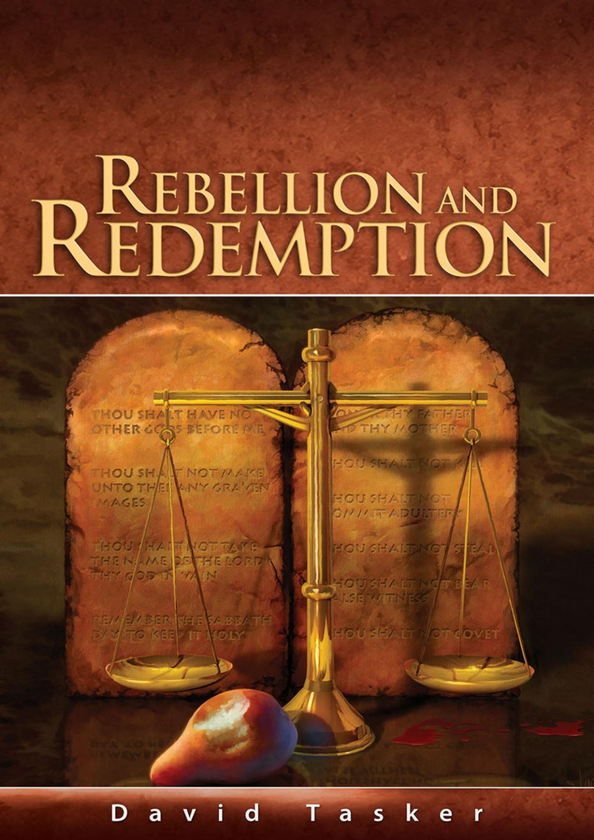 Rebellion And Redemption David Tasker