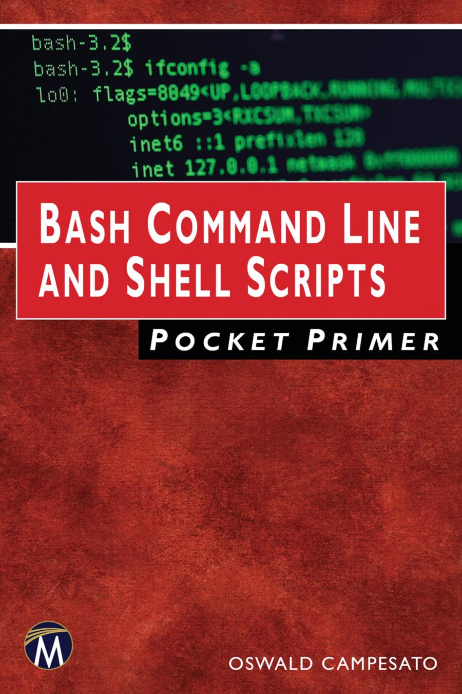 Bash Command Line And Shell Scripts Pocket Primer Oswald Campesato Author