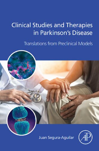 Clinical Studies And Therapies In Parkinsons Disease Translations From Preclinical Models Juan Seguraaguilar