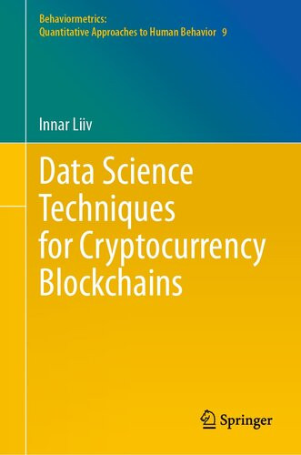 Data Science Techniques For Cryptocurrency Blockchains Innar Liiv