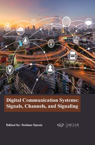 Digital Communication Systems Signals Channels And Signaling Stefano Spezia Editor
