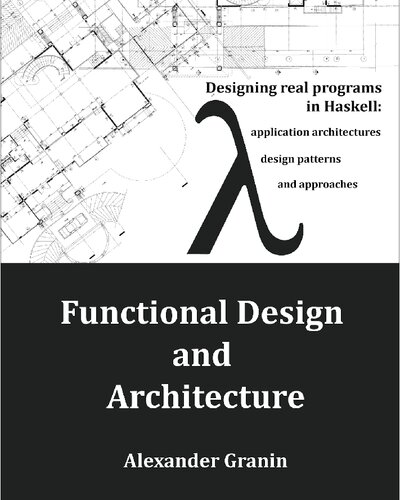 Functional Design And Architecture Alexander Granin