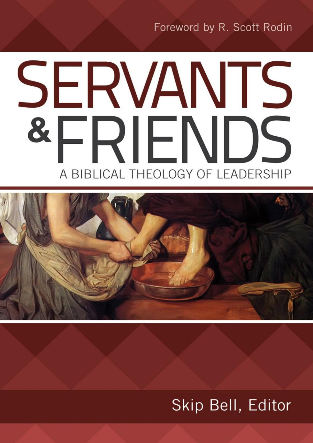 Servants And Friends Skip Bell