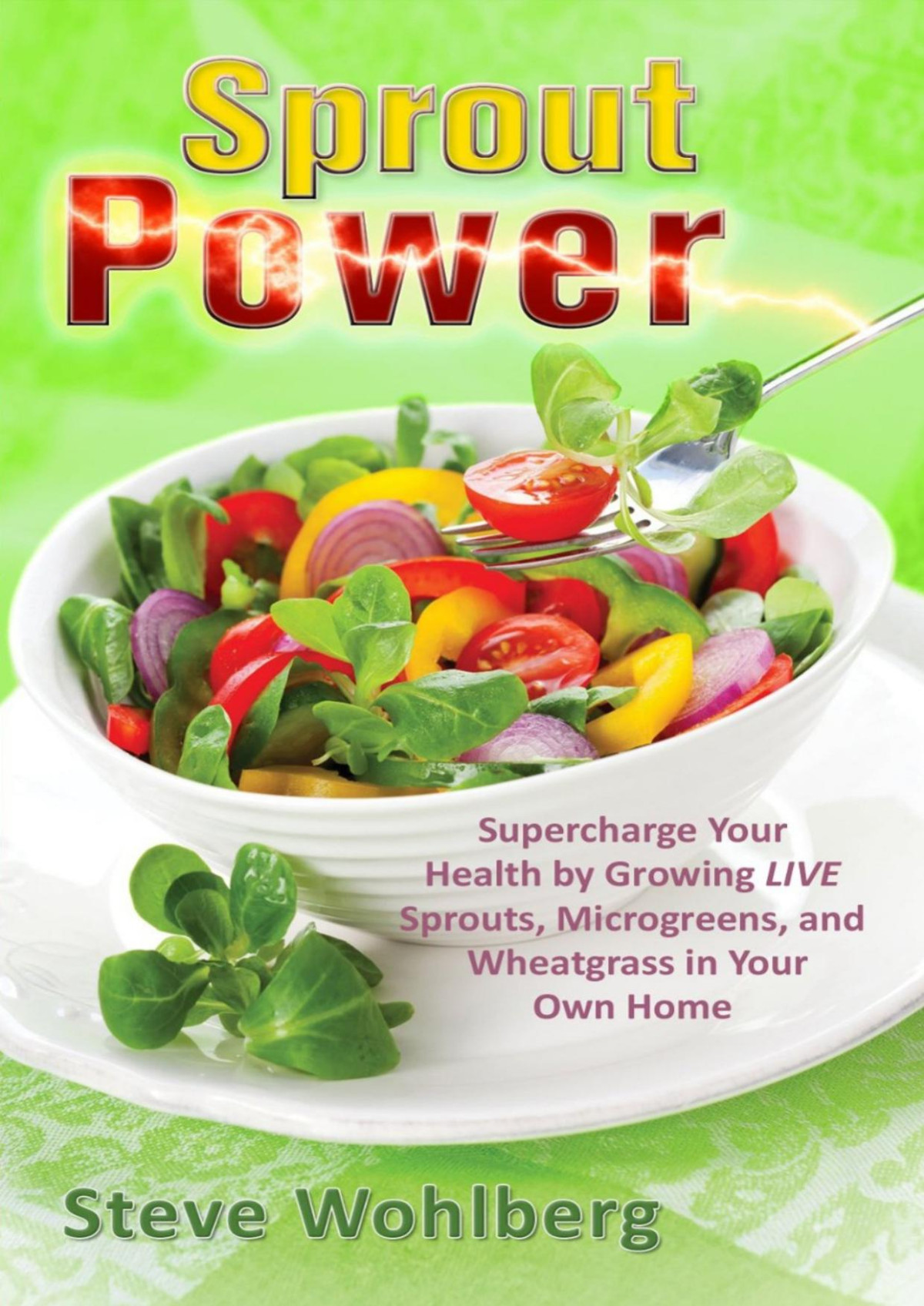 Sprout Power Steve Wohlberg