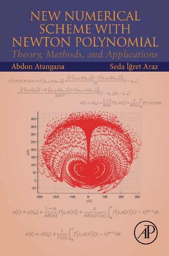 New Numerical Scheme With Newton Polynomial Theory Methods And Applications Abdon Atangana
