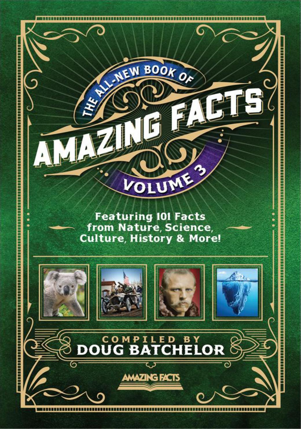 The Allnew Book Of Amazing Facts Vol 3 Doug Batchelor