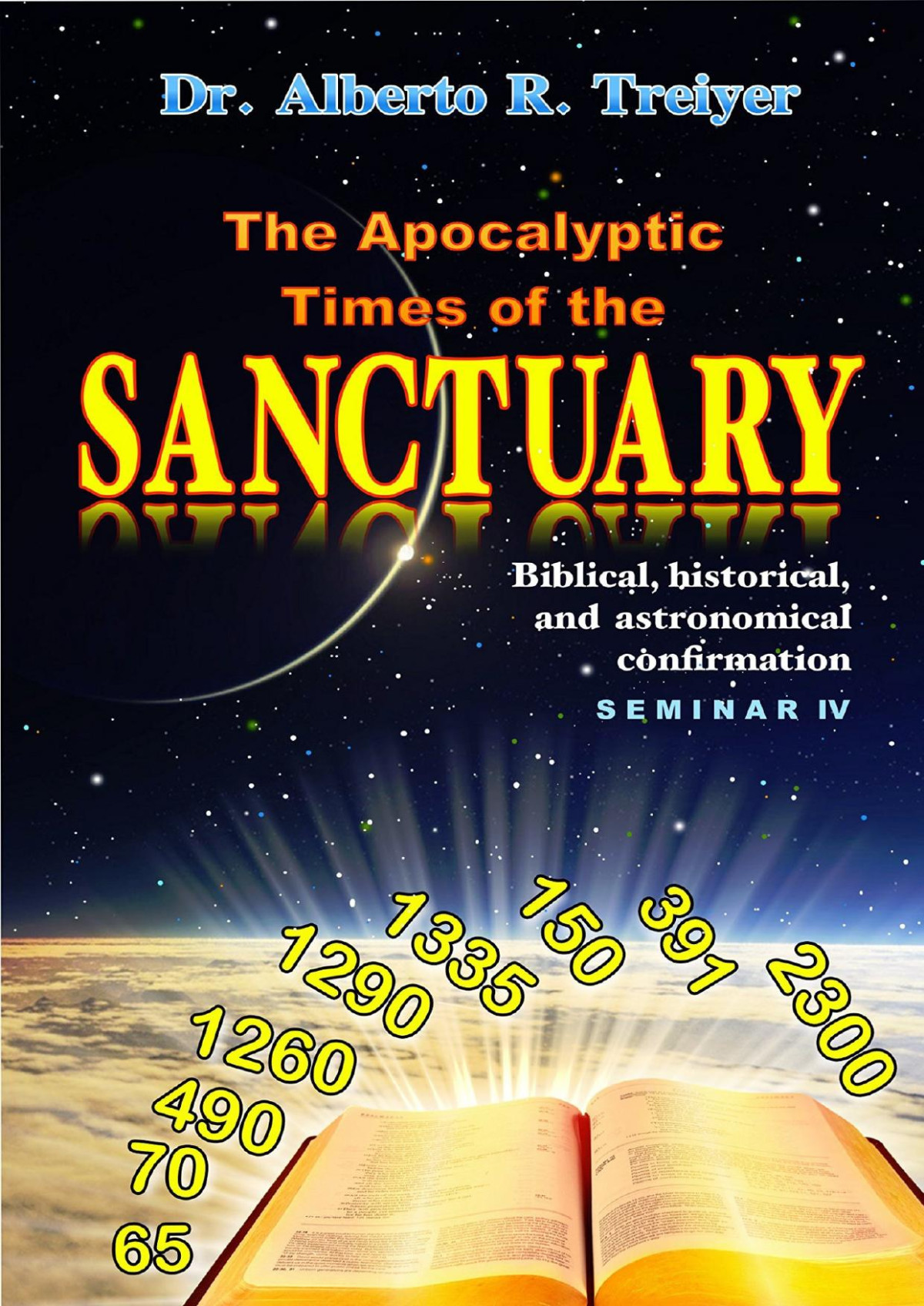 The Apocalyptic Times Of The Sanctuary Alberto R Treiyer