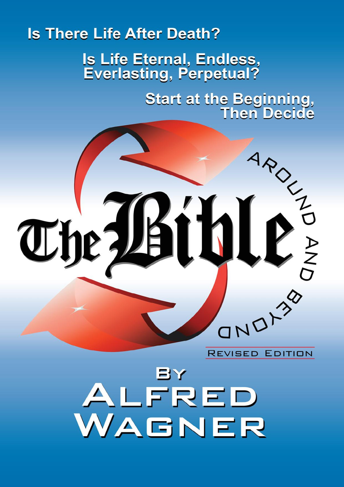 The Bible Around And Beyond Alfred Wagner