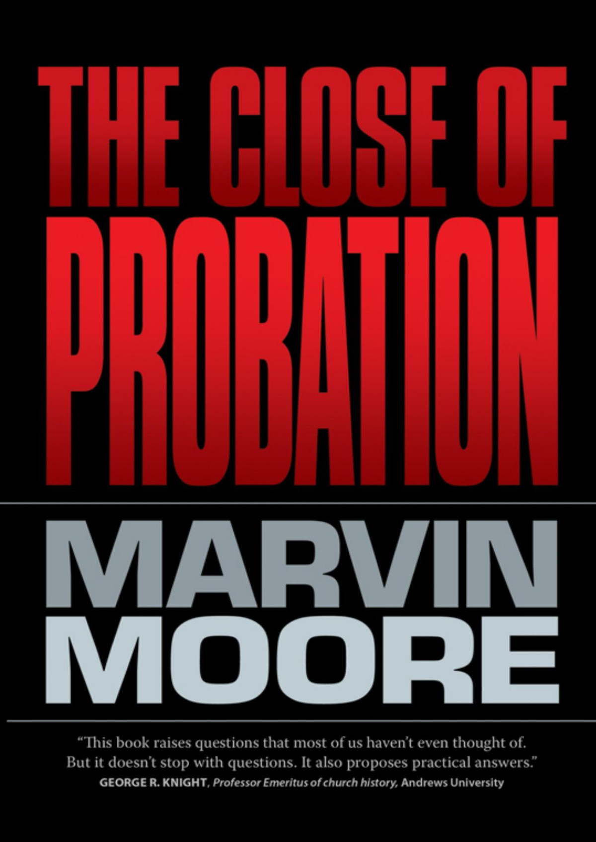 The Close Of Probation Marvin Moore