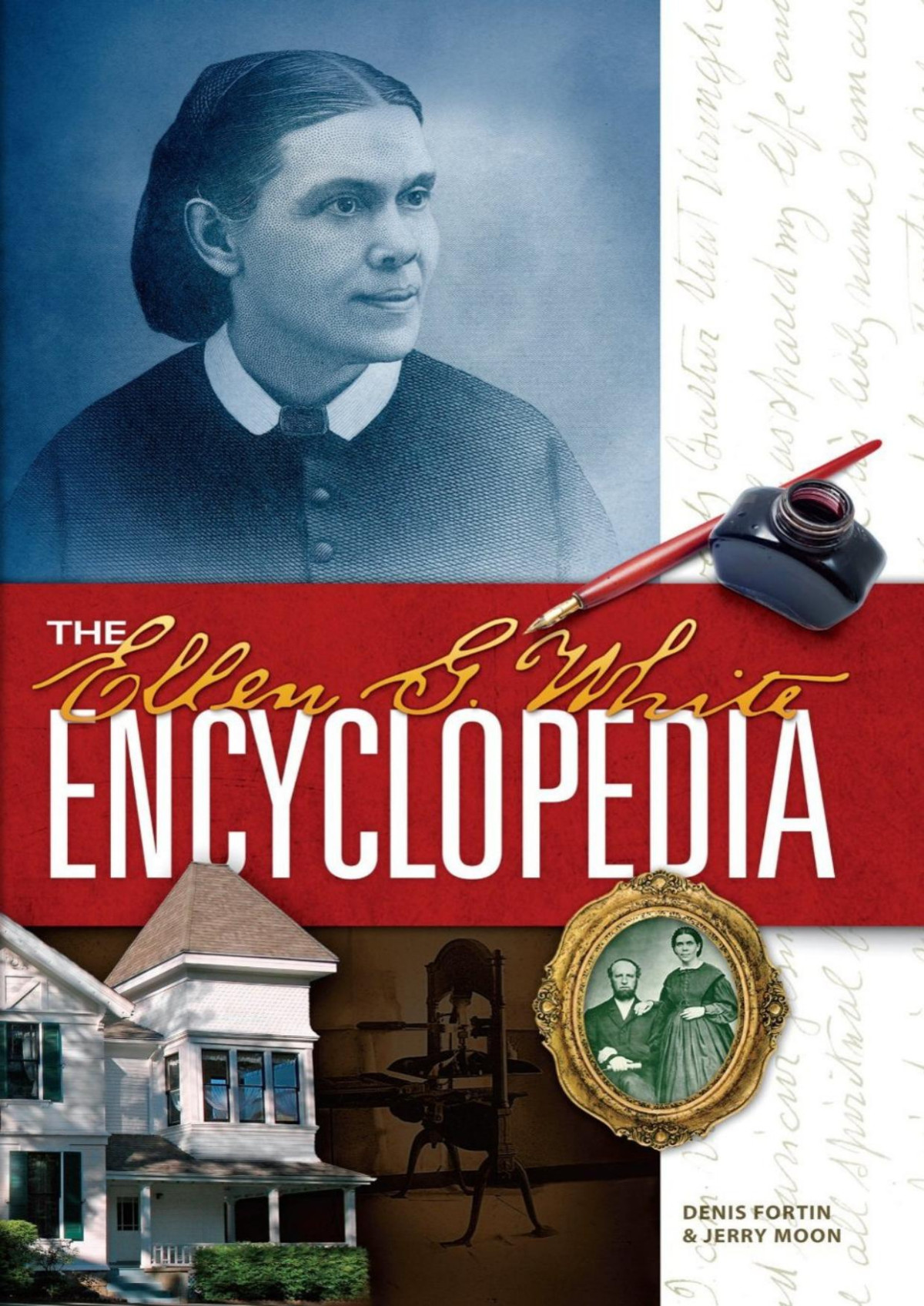 The Ellen G White Encyclopedia Denis Fortin Jerry Moon
