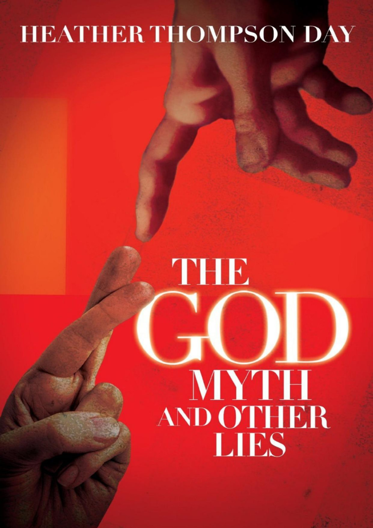 The God Myth And Other Lies Heather Thompson Day
