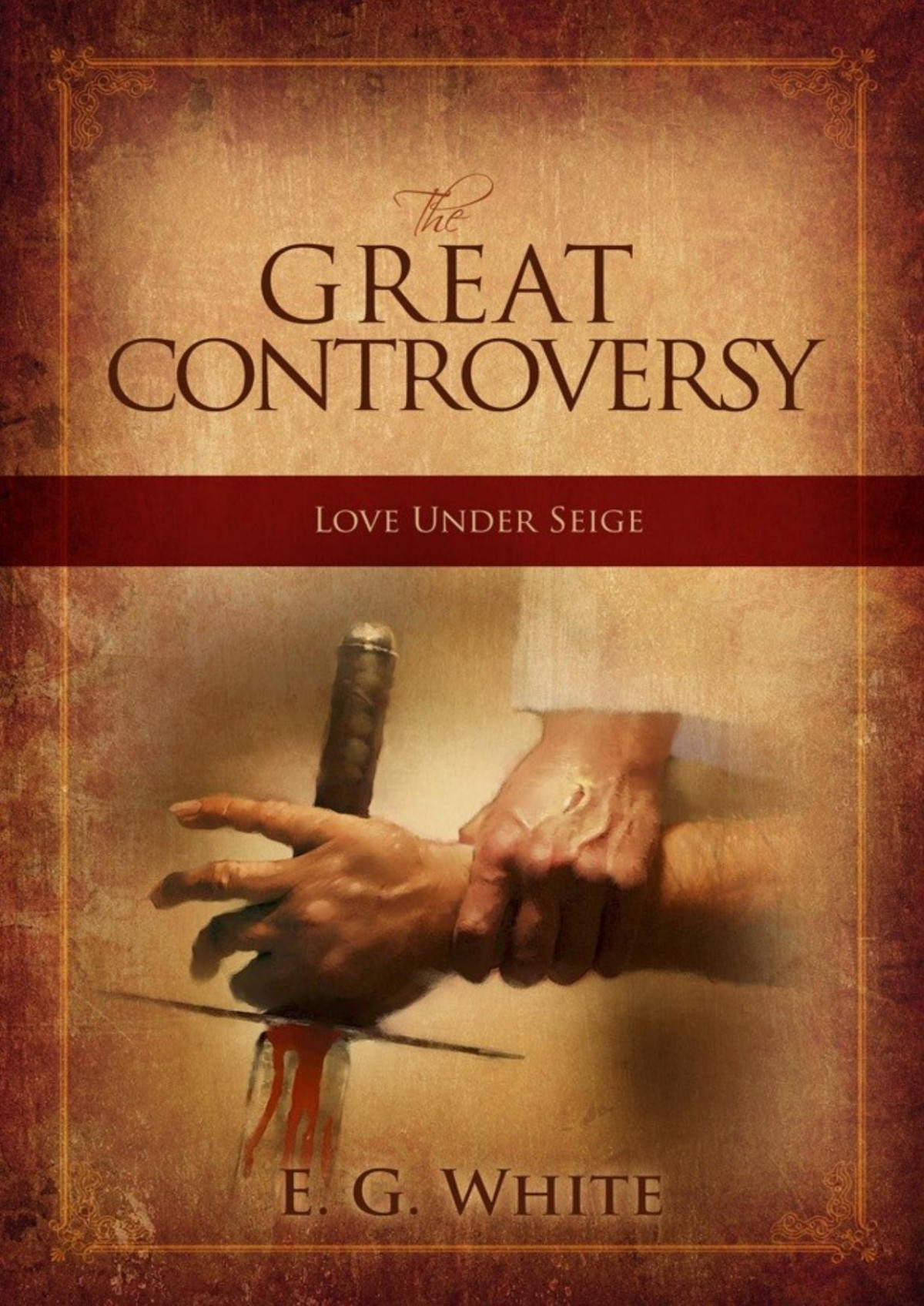 The Great Controversy Ellen G White