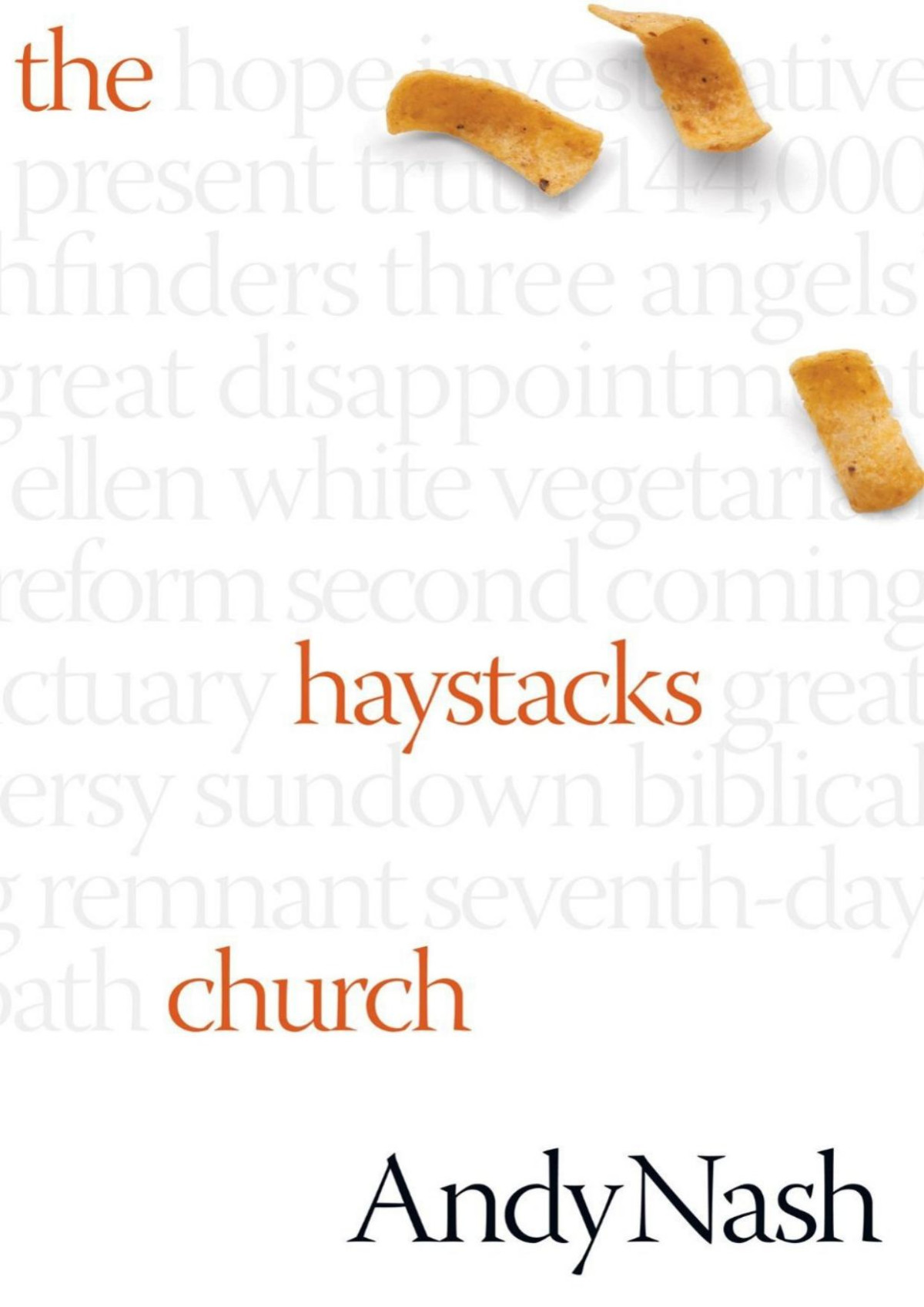 The Haystacks Church Andy Nash