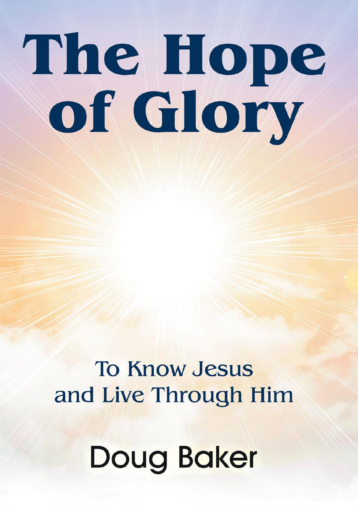 The Hope Of Glory Doug Baker