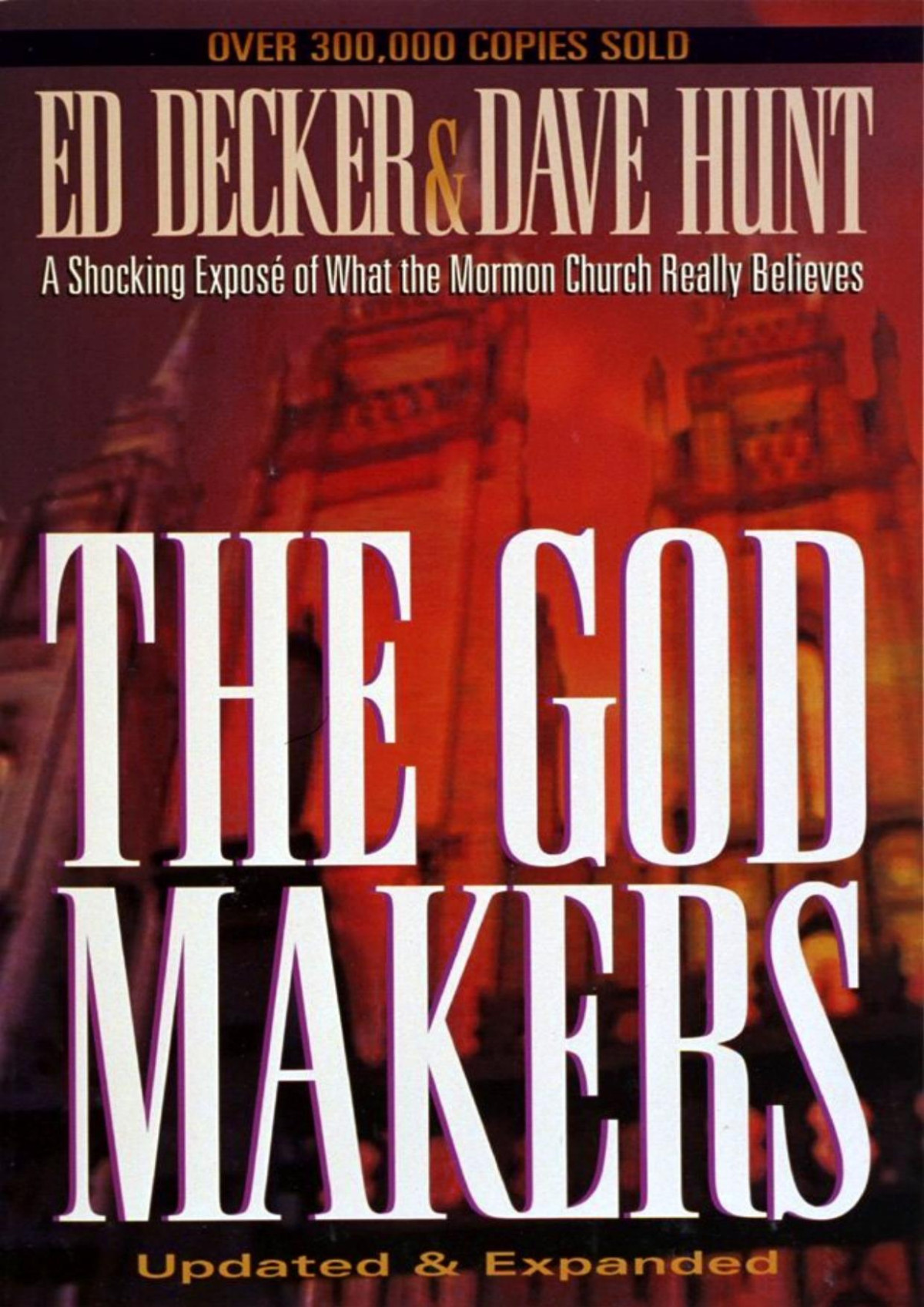 The God Makers Ed Decker Dave Hunt