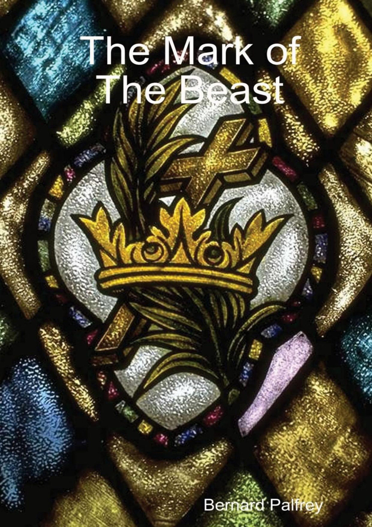 Mark Of The Beast Bernard Palfrey