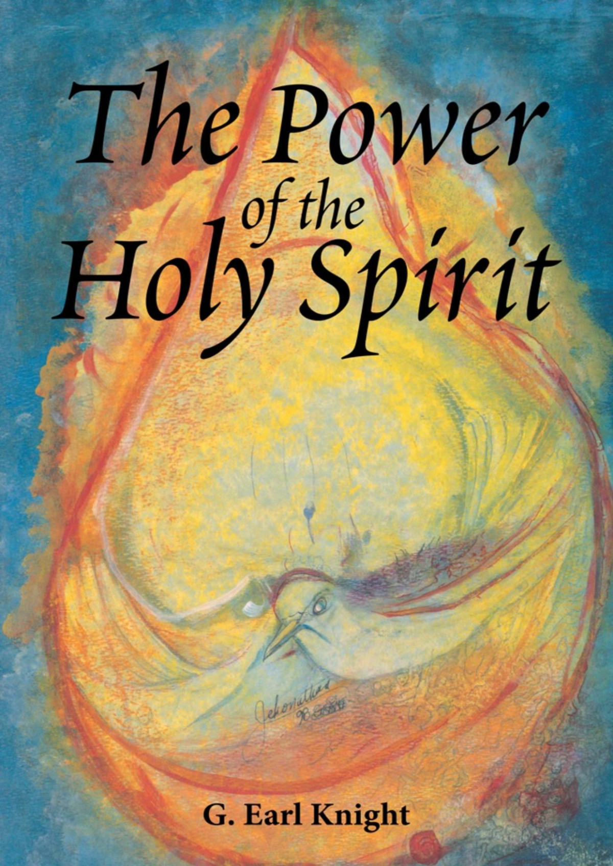 The Power Of The Holy Spirit G Earl Knight