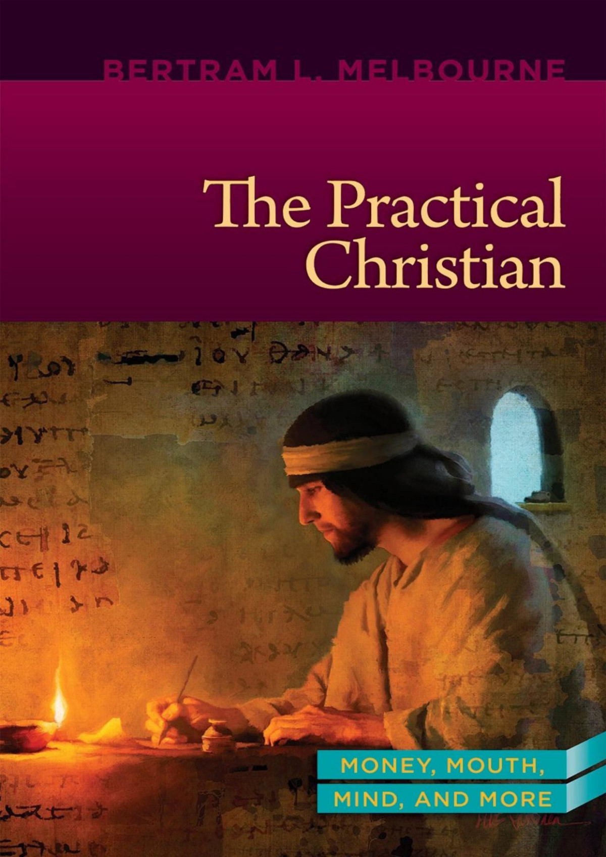 The Practical Christian Bertram L Melbourne