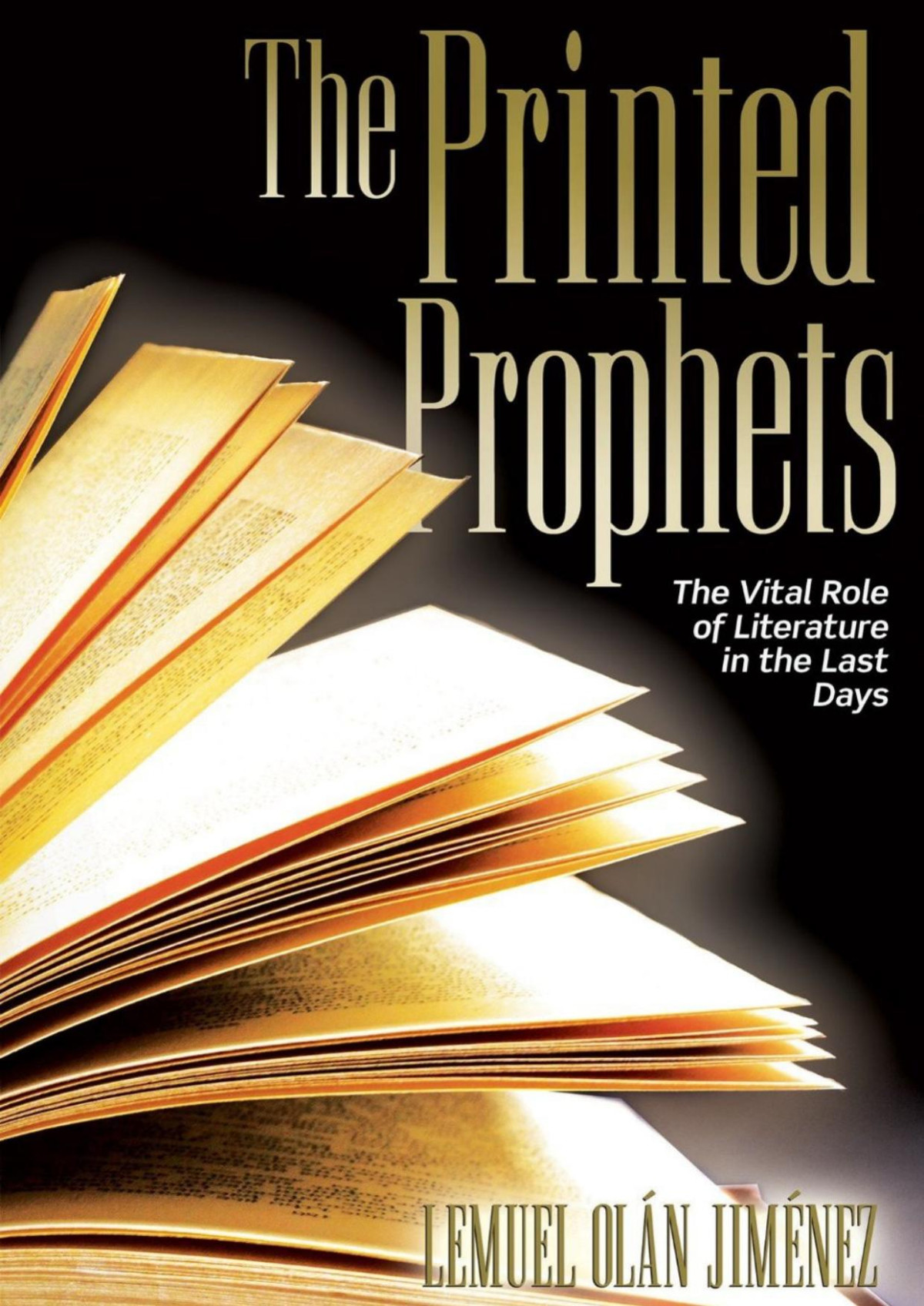 The Printed Prophets Lemuel Oln Jimnez