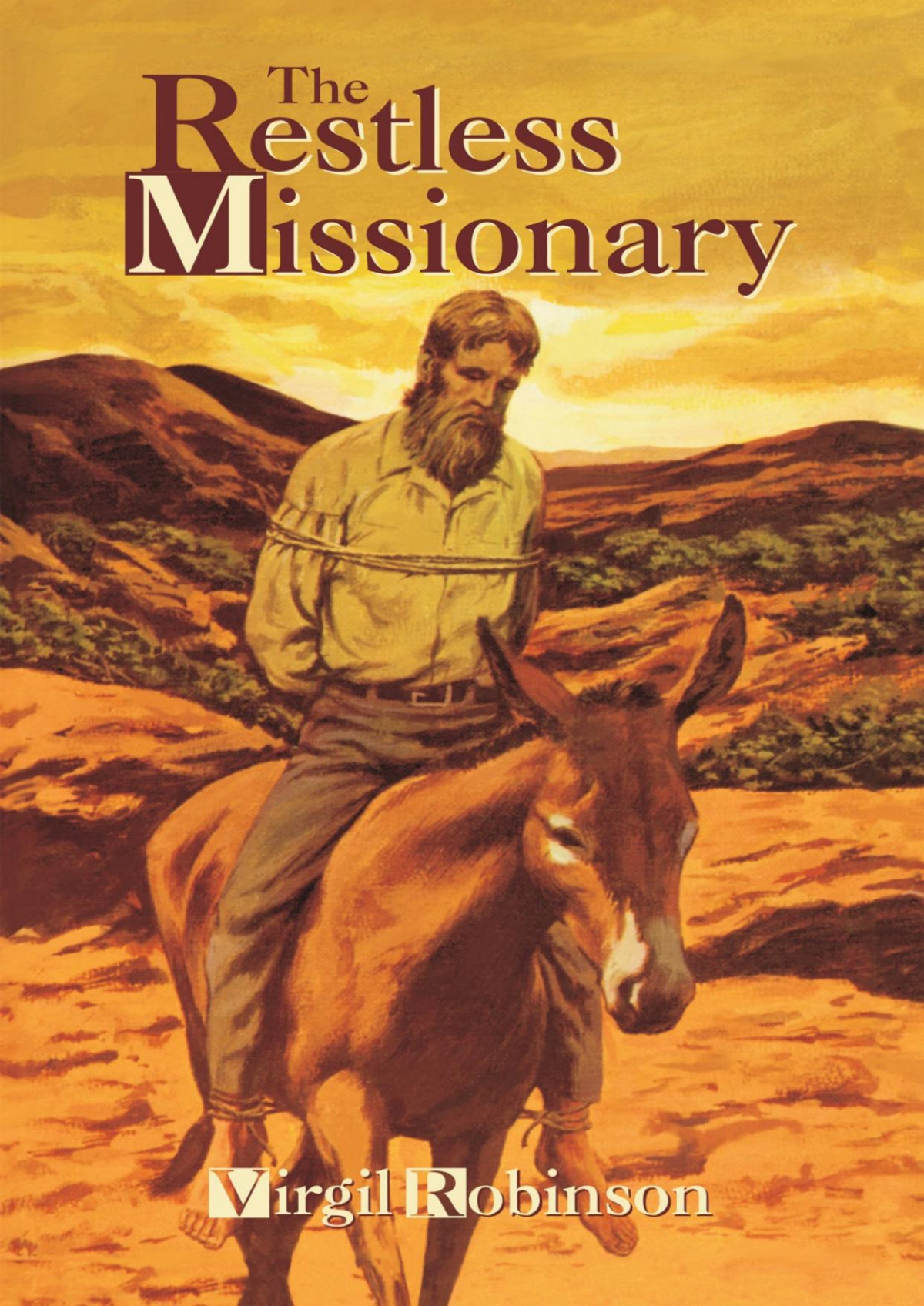 The Restless Missionary Virgil Robinson