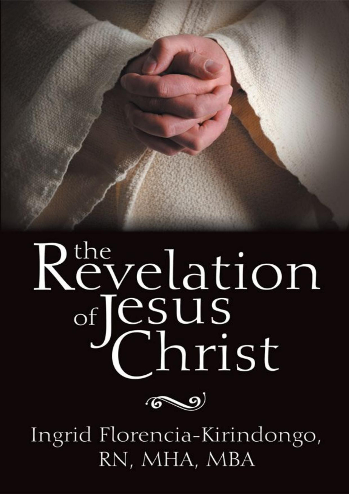 The Revelation Of Jesus Christ Ingrid Kirindongo