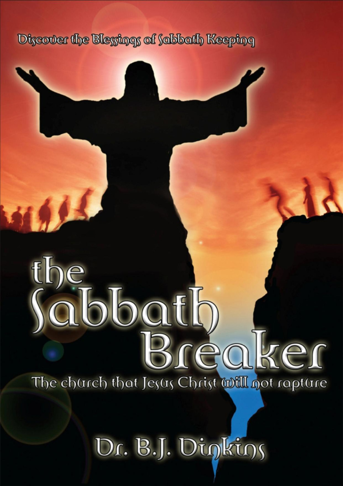 The Sabbath Breaker B J Dinkins