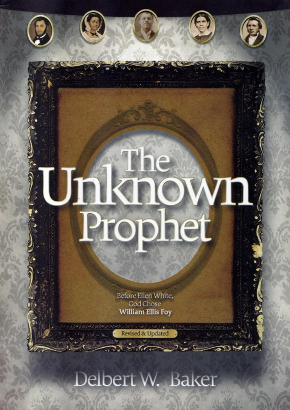 The Unknown Prophet Delbert W Baker