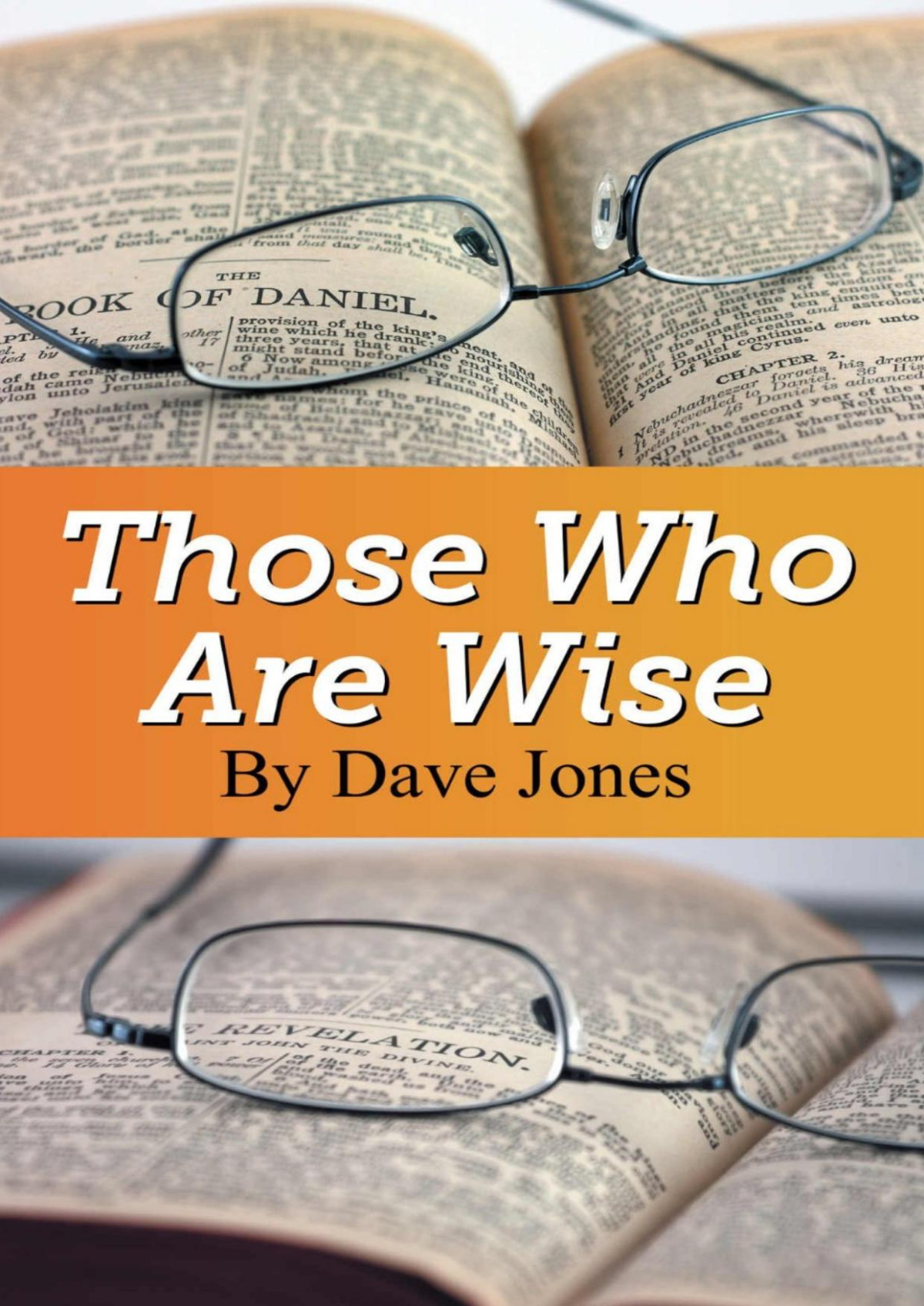 Those Who Are Wise Dave Jones