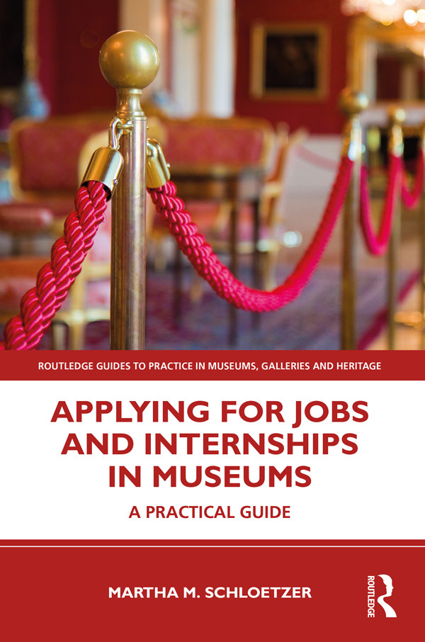 Applying For Jobs And Internships In Museums Martha M Schloetzer Martha M Schloetzer