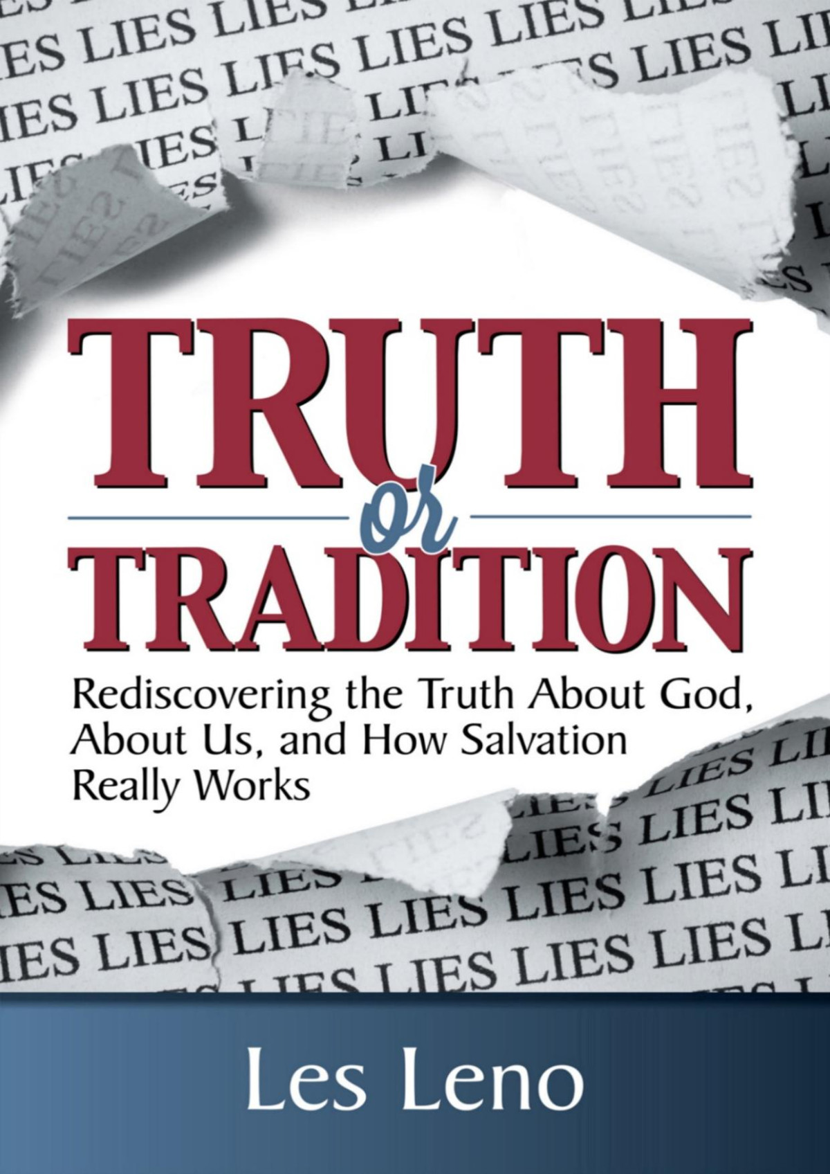 Truth Or Tradition Les Leno