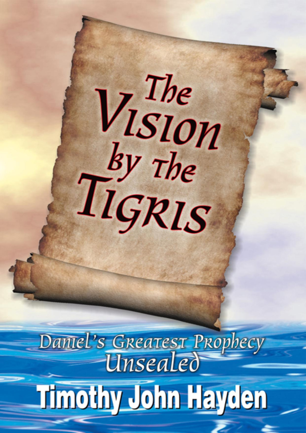 Vision By The Tigris Timothy Hayden