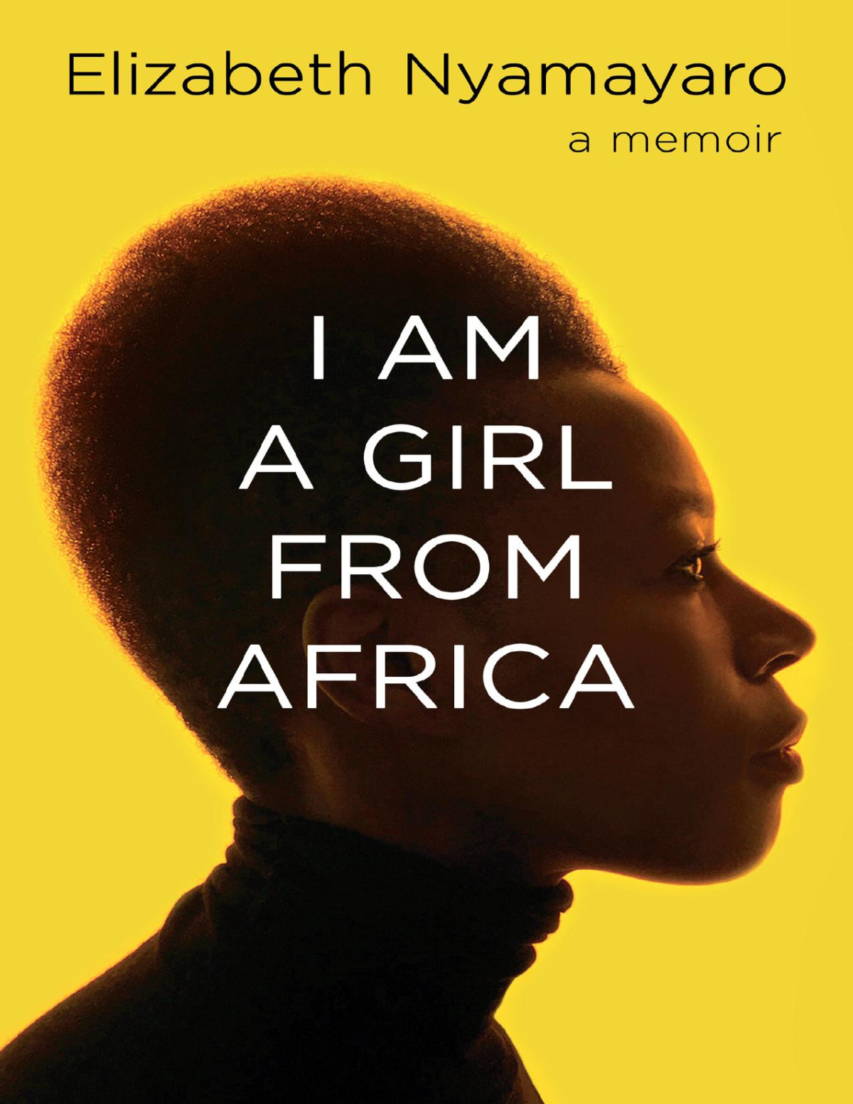 I Am A Girl From Africa Elizabeth Nyamayaro Nyamayaro Elizabeth