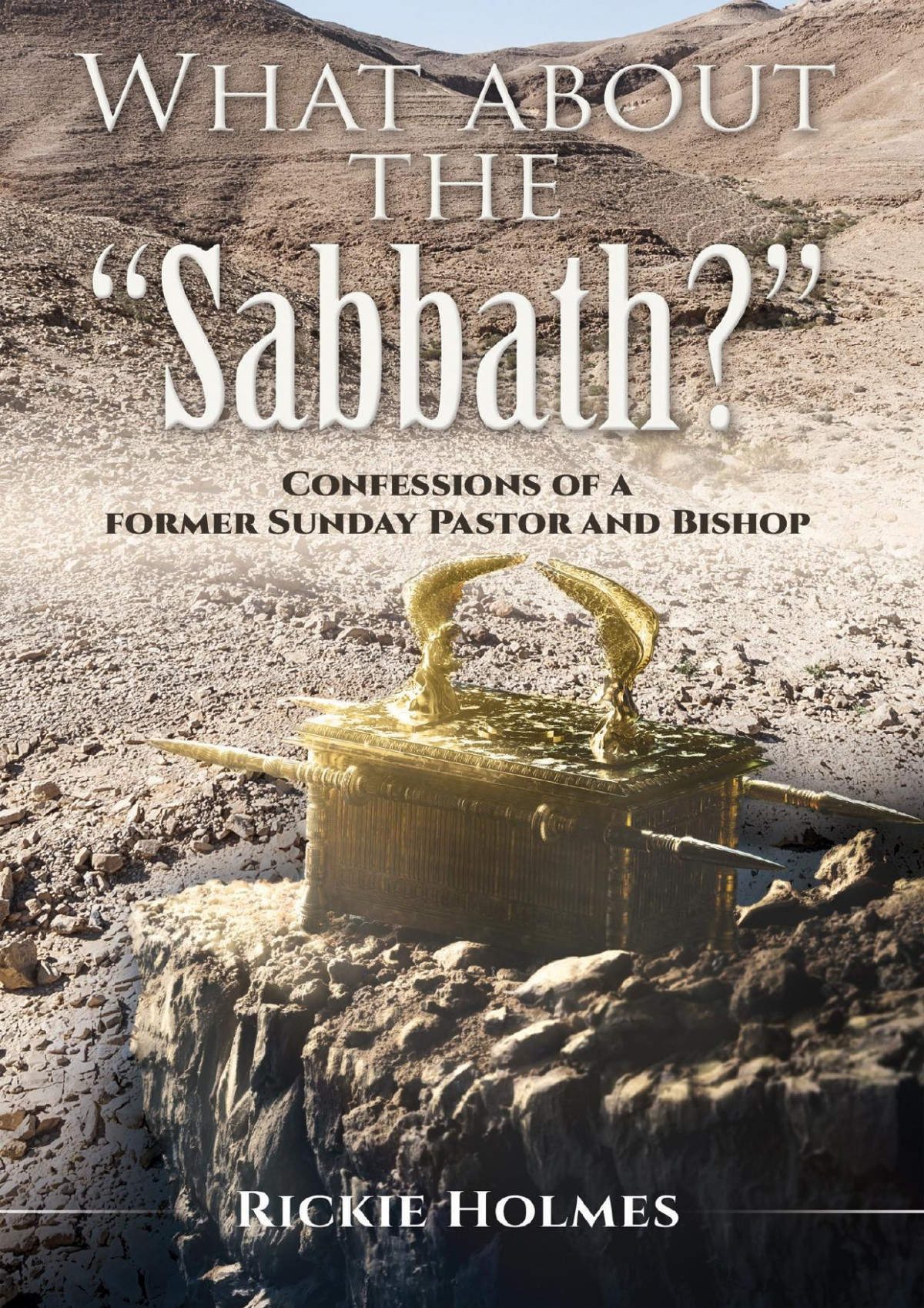What About The Sabbath Rickie Holmes