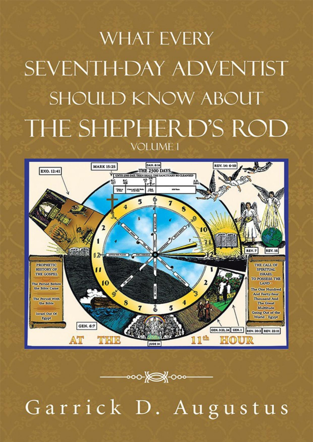 What Every Seventhday Adventist Should Know About The Shepherds Rod Garrick D Augustus