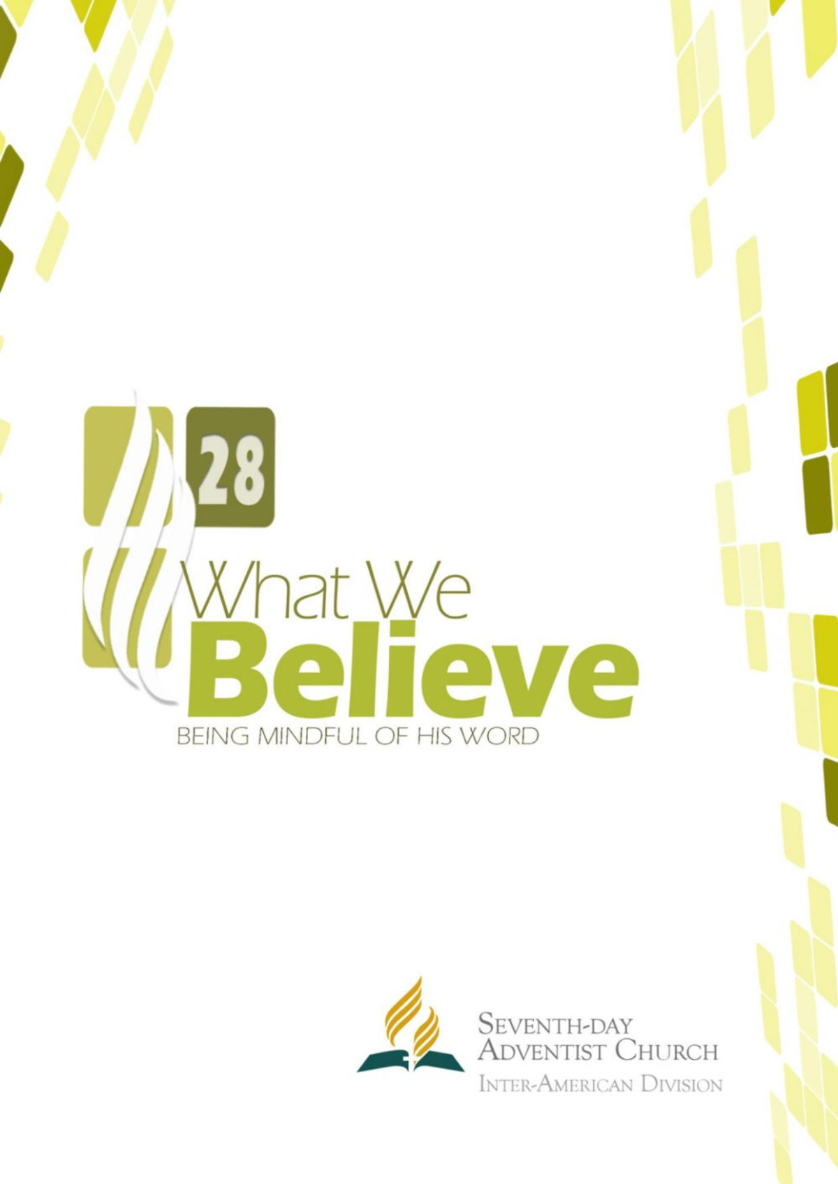 What We Believe Iglesia Adventista Del Sptimo Da