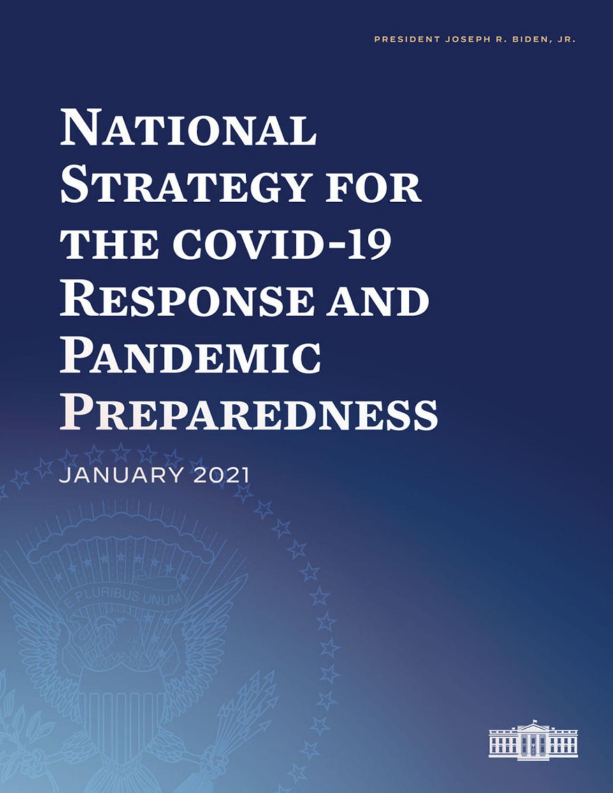 National Strategy For The Covid19 Response And Pandemic Preparedness Joseph R Biden