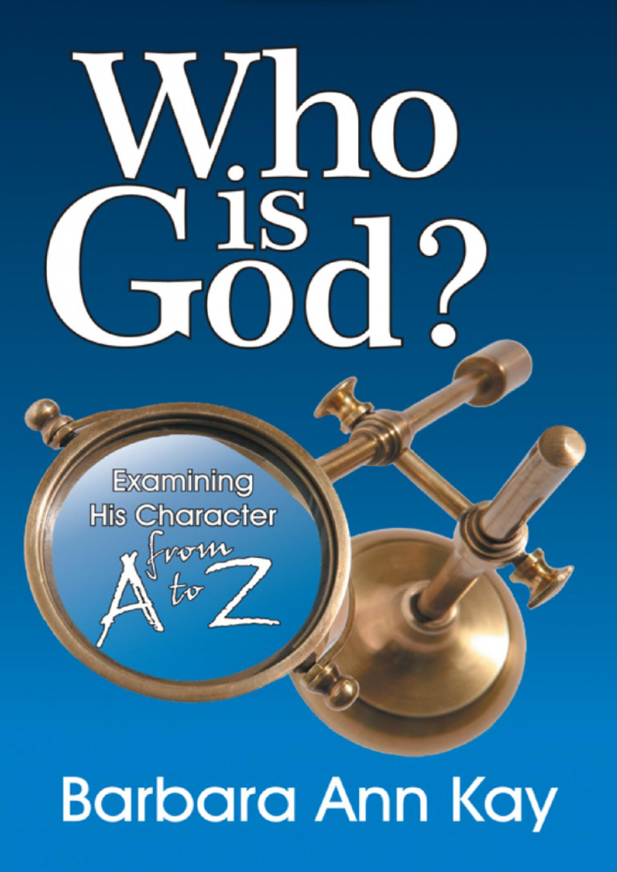 Who Is God Barbara Ann Kay