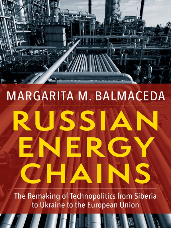 Russian Energy Chains Margarita M Balmaceda