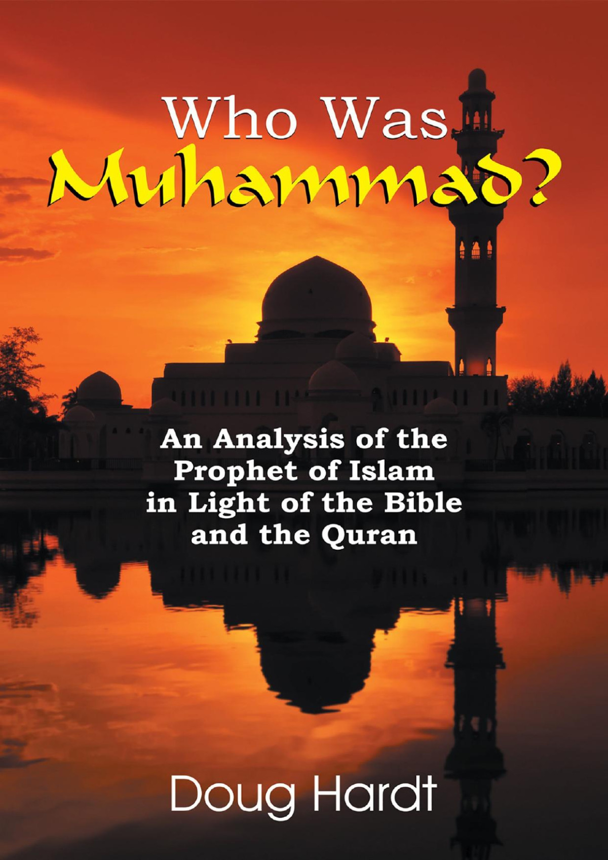 Who Was Muhammad Doug Hardt