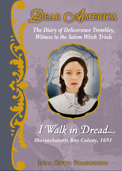 I Walk In Dread Deliverance Trembley 1691 Multiple Authors Lisa Rowe Fraustino Authors