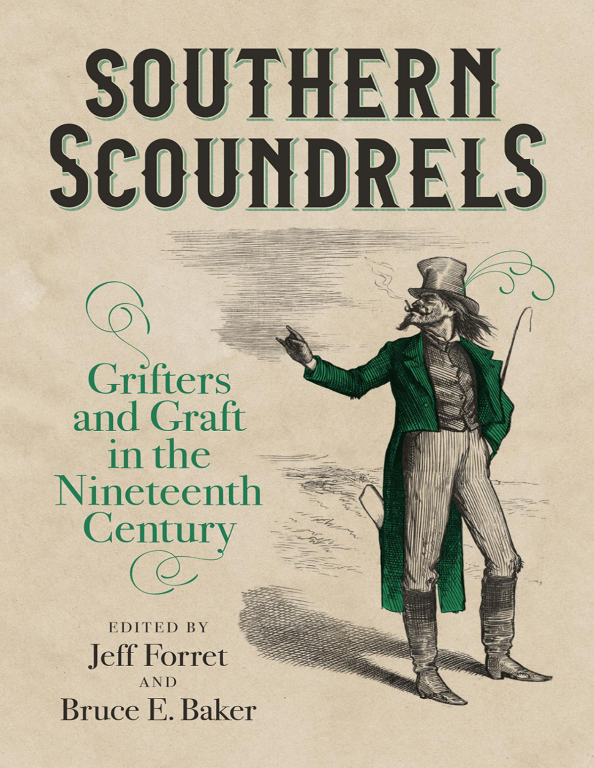 Southern Scoundrels Jeff Forret Jeff Forret
