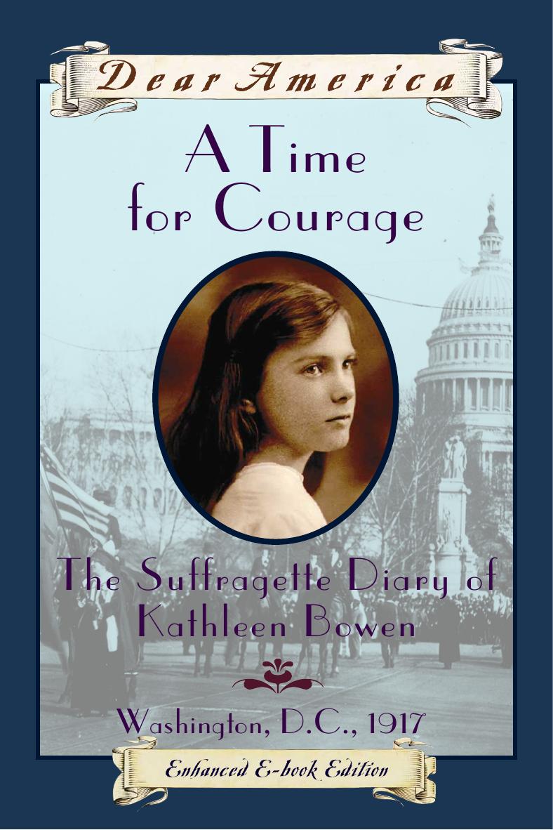 A Time For Courage Kathleen Bowen 1917 Multiple Authors Kathryn Lasky Authors