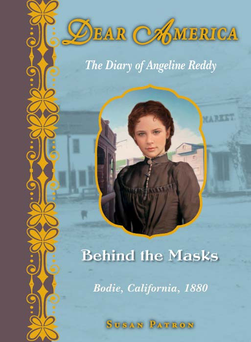 Behind The Masks Angeline Reddy 1880 Multiple Authors Susan Patron Authors