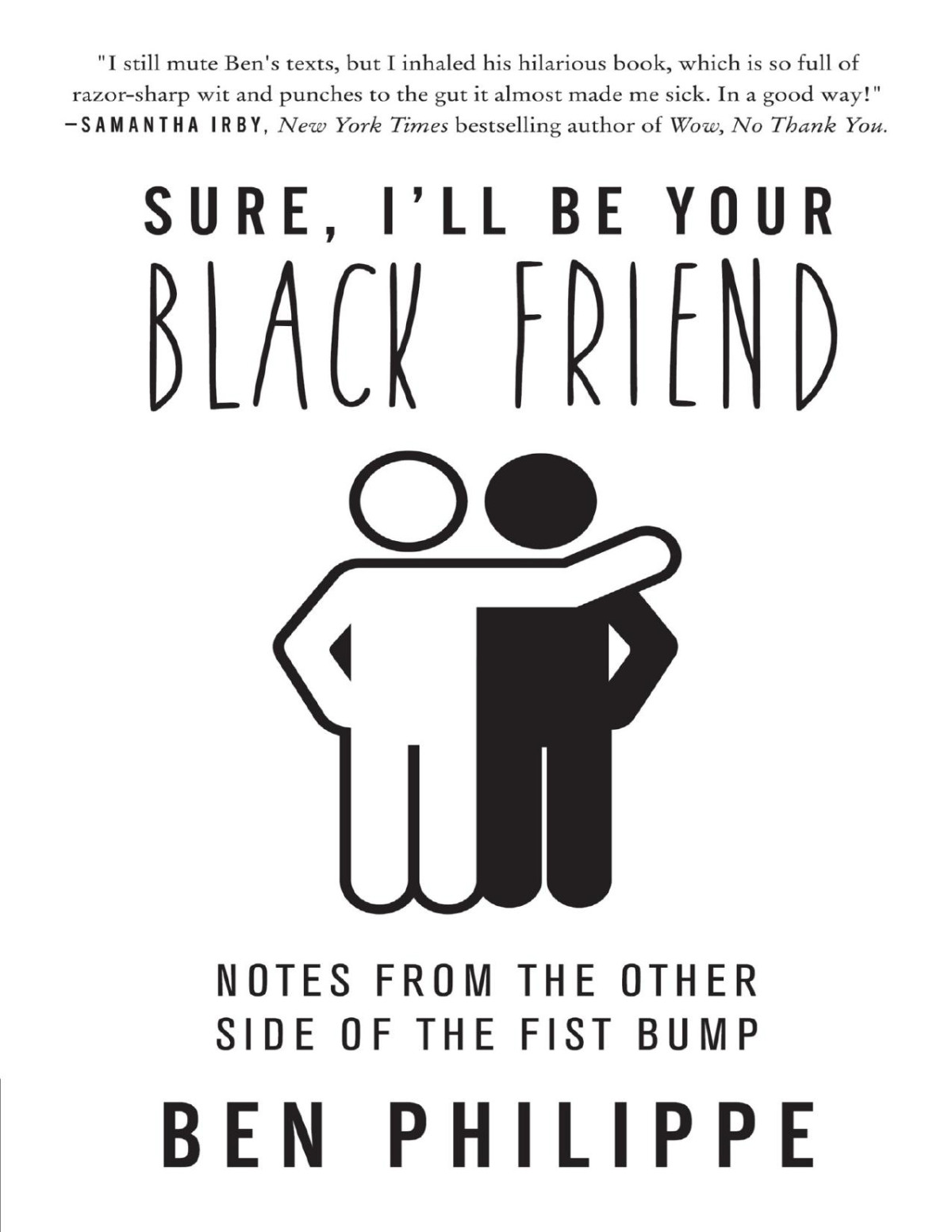 Sure Ill Be Your Black Friend Ben Philippe Philippe Ben