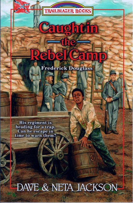 Caught In The Rebel Camp Dave Jackson Neta Jackson Jackson