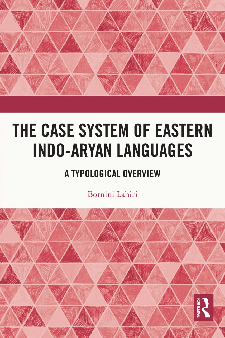 The Case System Of Eastern Indoaryan Languages Bornini Lahiri